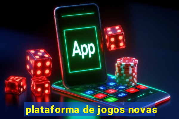 plataforma de jogos novas